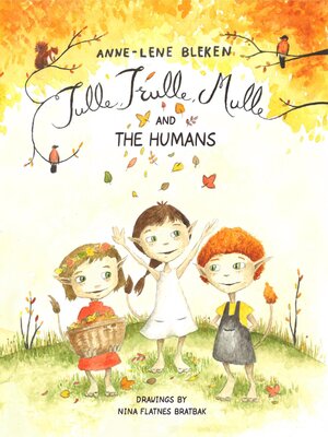cover image of Tulle, Trulle, Mulle and the Humans